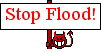 Stop Flood!